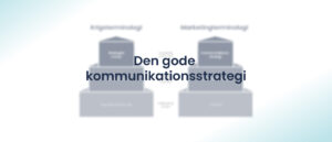 Blogbillede Hvad er en kommunikationsstrategi?