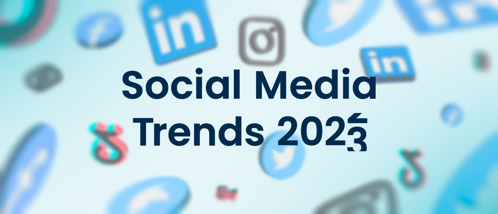 Social Media Trends 2023 Alt du behøver at vide JJ Blog